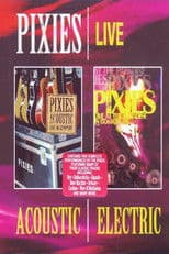 Pixies Acoustic & Electric Live