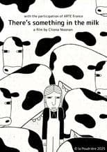 There's something in the milk
