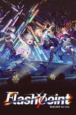 ReGLOSS 1st Live “Flashpoint”