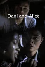 Dani and Alice