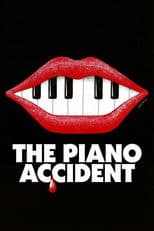 The Piano Accident