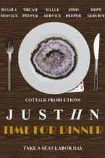 JustIIn: Time for Dinner