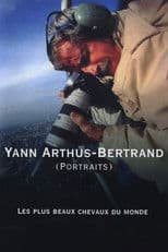 Yann Arthus-Bertrand (Portraits) : les plus beaux chevaux du monde