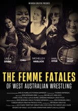 The Femme Fatales of West Australian Wrestling