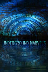 Underground Marvels