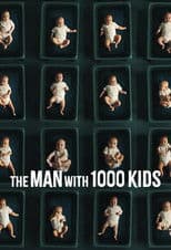 The Man with 1000 Kids