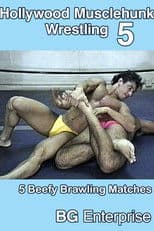Hollywood Musclehunk Wrestling 5