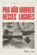 As to Not Die in Theses Places