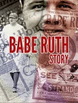 Babe Ruth Story: That Ever Livin' Babe