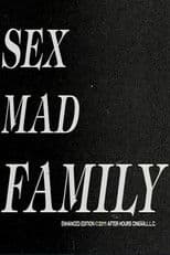 Sex Mad Family Grindhouse Triple Feature