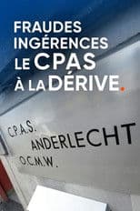 Fraudes, ingérences : le CPAS à la dérive