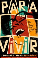 PARA VIVIR: The Implacable Times of Pablo Milanés