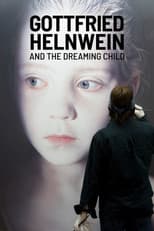 Gottfried Helnwein and the Dreaming Child