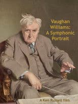 Vaughan Williams: A Symphonic Portrait