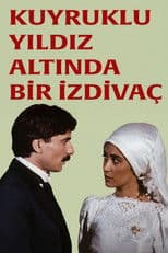 Kuyruklu Yıldız Altında Bir İzdivaç