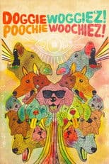 Doggiewoggiez! Poochiewoochiez!