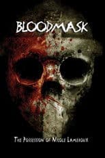 Blood Mask: the Possession of Nicole Lameroux