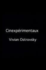 Cinexpérimentaux #3: Vivian Ostrovsky