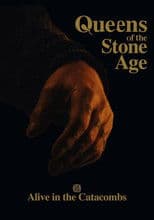 Queens of the Stone Age: Alive in the Catacombs