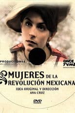 Mujeres de la Revolución Mexicana