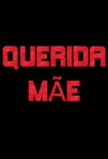 Querida Mãe