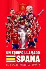A Team Called SPAIN: The Road to the Fourth Win