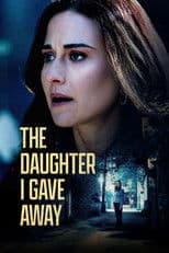 The Daughter I Gave Away