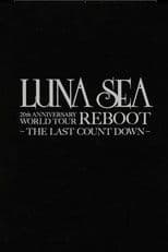 LUNA SEA 20th Anniversary World Tour REBOOT -to the New Moon- 24th December, 2010 at TOKYO DOME