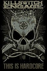 Killswitch Engage: This Is Hardcore Fest