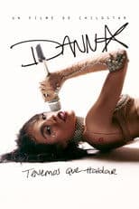 DANNA: We Have to Talk - A Childstar Film