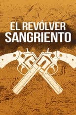 El revólver sangriento