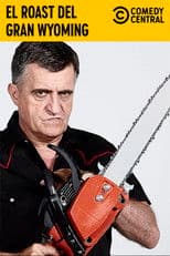 El Roast de El Gran Wyoming