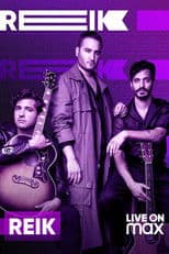 Reik: Live on Max