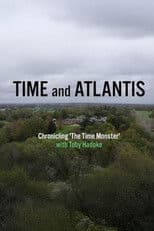 Time and Atlantis: Chronicling The Time Monster