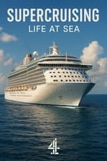 Supercruising: Life at Sea