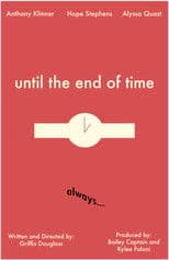 Until the End of Time