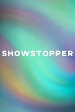 SHOWSTOPPER