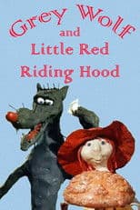 Grey Wolf and Little Red Riding Hood