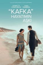 Kafka: Hayatımın Aşkı