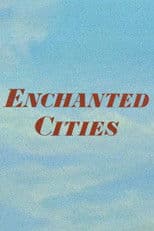 Enchanted Cities