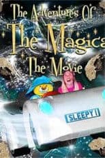 The Adventures of Sleepy The Magical Bear: The Movie