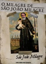 O MILAGRE DE SÃO JOÃO MILAGRE