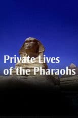 Private Lives of the Pharaohs