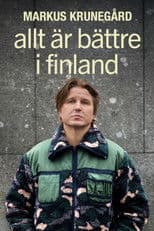 Markus Krunegård - Allt är bättre i Finland