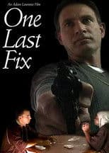 One Last Fix