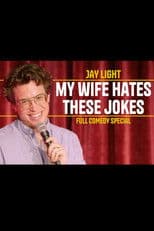 Jay Light: My Wife Hates These Jokes