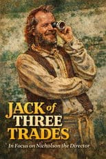 Jack of Three Trades: In Focus on Nicholson the Director