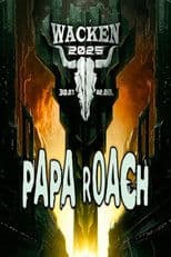Papa Roach - Live at Wacken Open Air 2025