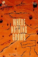 Where Nothing Grows