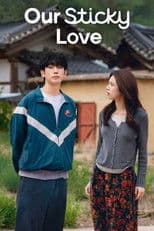 Our Sticky Love